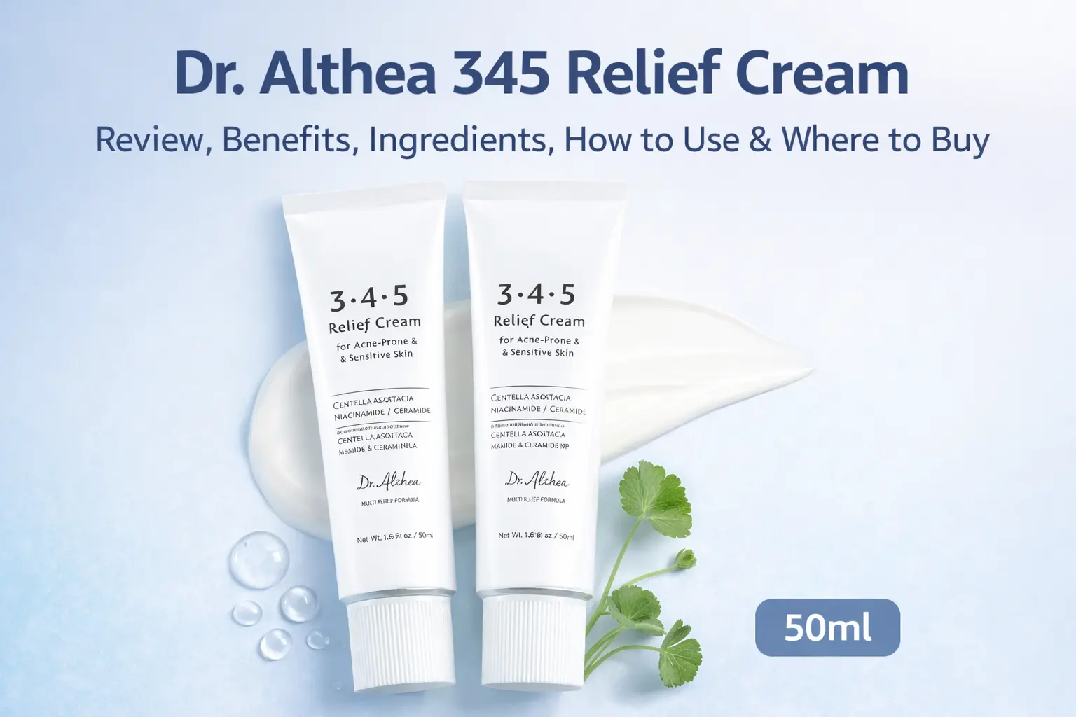Dr. Althea 345 Relief Cream feature image showing two 50ml tubes with skincare cream texture, ingredients focus, and review highlights